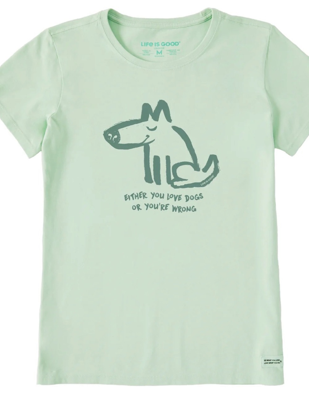 NWT Life Is Good ‘Either You Love Dogs or You're Wrong’ Short Sleeve Tee - Picture 2 of 13